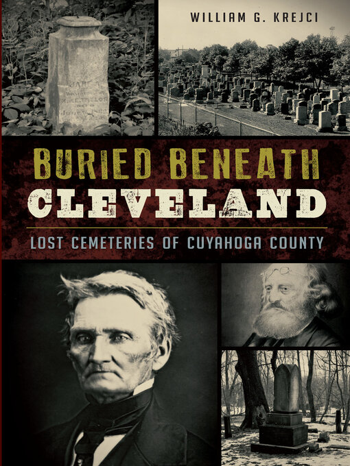 Title details for Buried Beneath Cleveland by William G. Krejci - Available